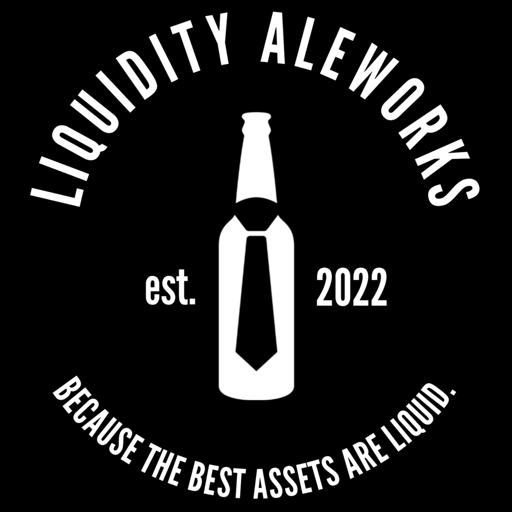 Logo for Liquidity Aleworks featuring a beer bottle with a necktie silhouette, the text “est. 2022,” and the slogan “Because the best assets are liquid.”